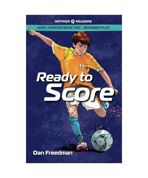Jamie Johnson: Ready to Score (HATRIQA Graded Readers) (Jamie Johnson Reader Series, Band 2)