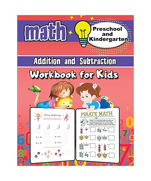 Addition and Subtraction Math Workbook for Kids - Kindergarten and Preschool: Addition and Subtraction Activity Book, Ages 2 to 5, Easy and Fun Learni