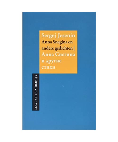 Anna Snegina en andere gedichten (Slavische cahiers, 42)