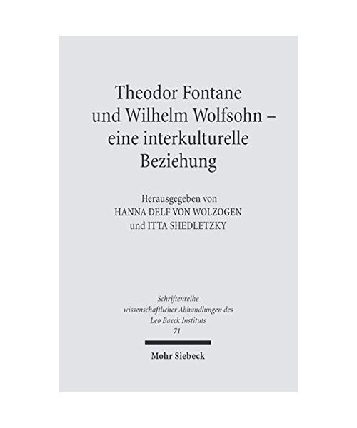 Theodor Fontane und Wilhelm Wolfsohn - eine interkulturelle Beziehung