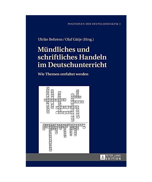 Mündliches und schriftliches Handeln im Deutschunterricht