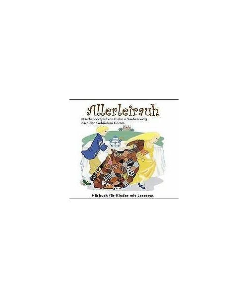 Gebrüder Grimm - Allerleihrauh