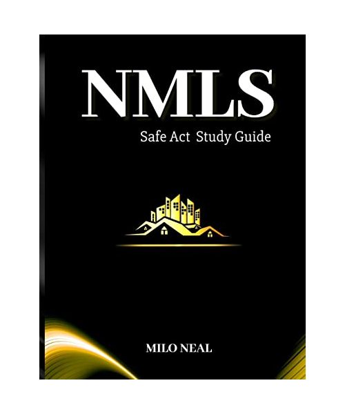 NMLS Safe Act Exam Study Guide: Get Your License