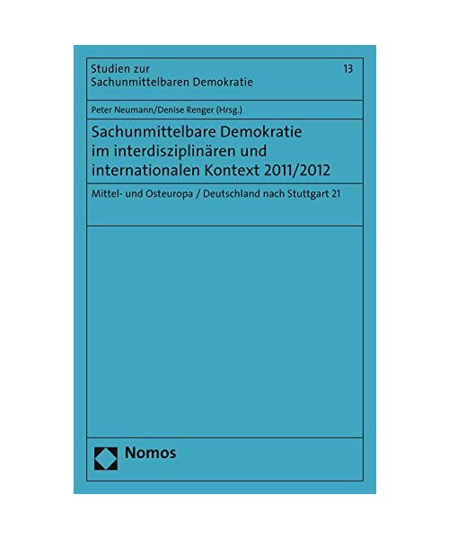Sachunmittelbare Demokratie im interdisziplinären und internationalen Kontext 2011/2012