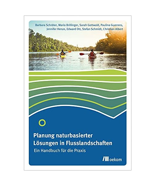 Planung naturbasierter Lösungen in Flusslandschaften