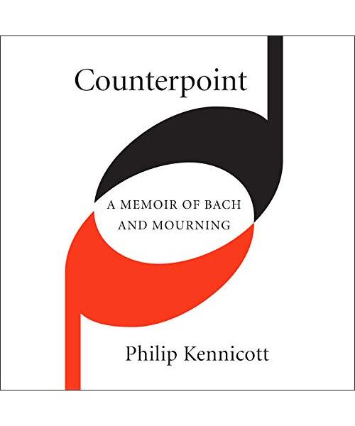 Counterpoint: A Memoir of Bach and Mourning