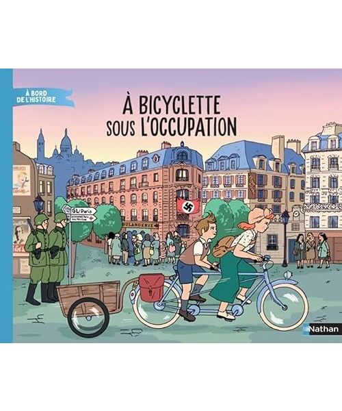 À bicyclette sous l'Occupation