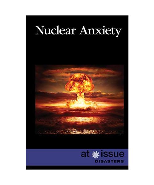 Nuclear Anxiety
