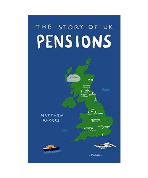 The Story of UK Pensions: An engaging guide to the pensions system