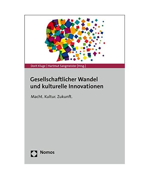 Gesellschaftlicher Wandel und kulturelle Innovationen