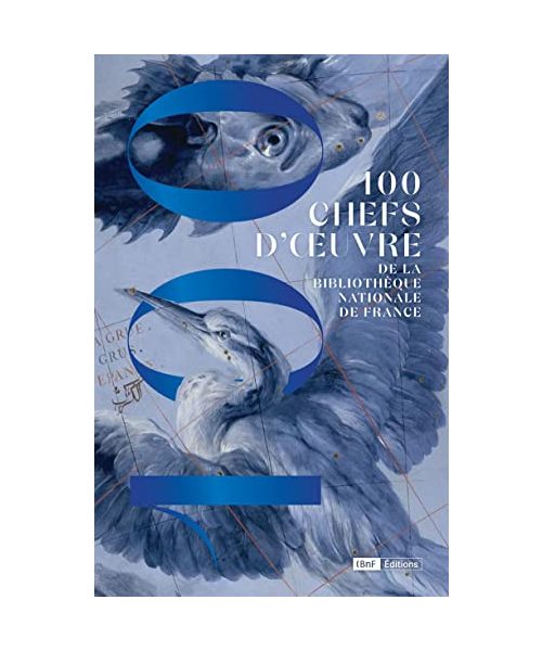 100 chefs d'oeuvre de la Bibliothèque Nationale de France