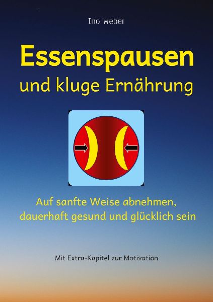 Essenspausen und kluge Ernährung
