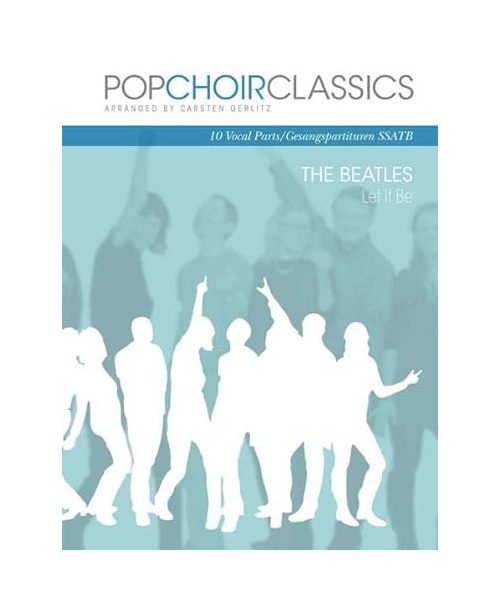 POPCHOIRCLASSICS The Beatles: Let It Be