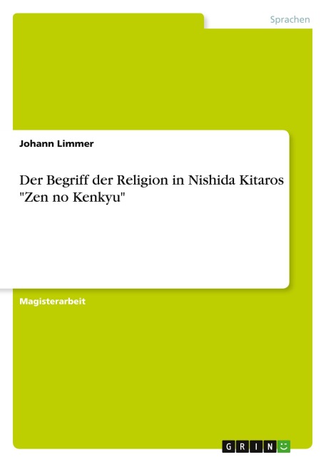 Der Begriff der Religion in Nishida Kitaros "Zen no Kenkyu"