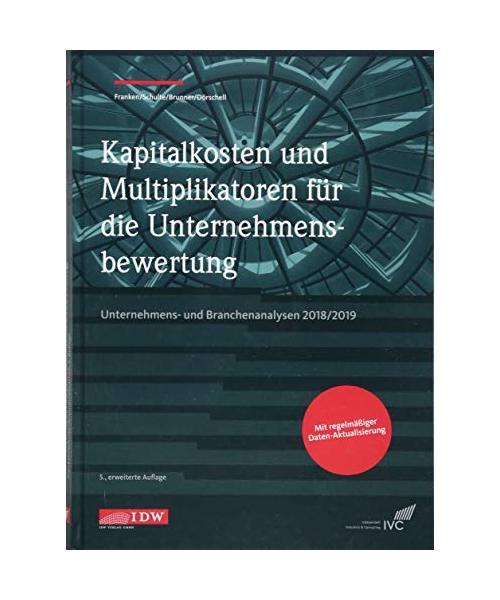 Kapitalkosten und Multiplikatoren für die Unternehmensbewertung