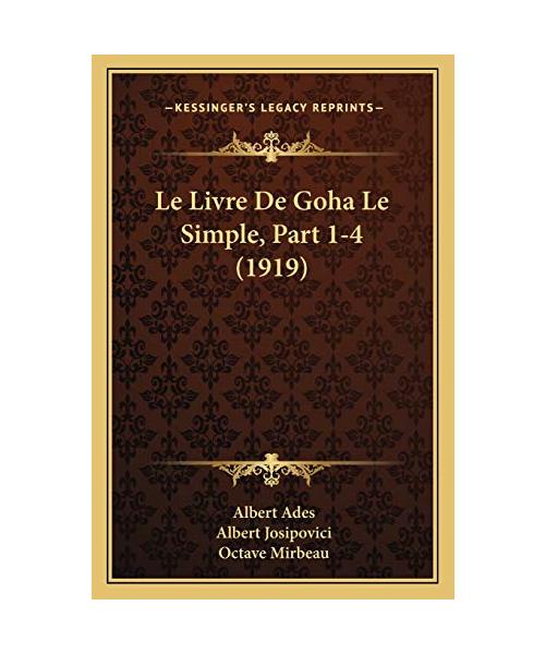 Le Livre de Goha Le Simple, Part 1-4 (1919)