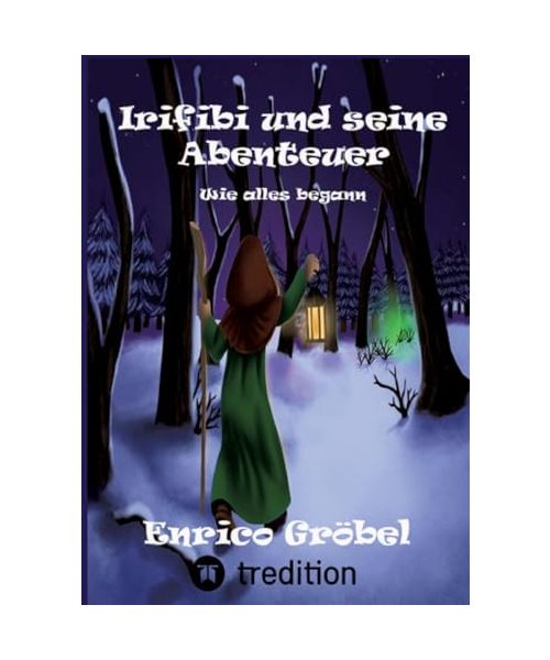 Kinderbuch Irifibi und seine Abenteuer