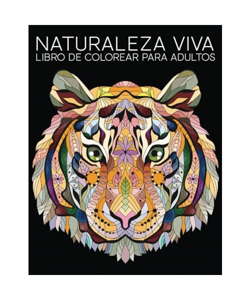 Naturaleza Viva: Libro De Colorear Para Adultos