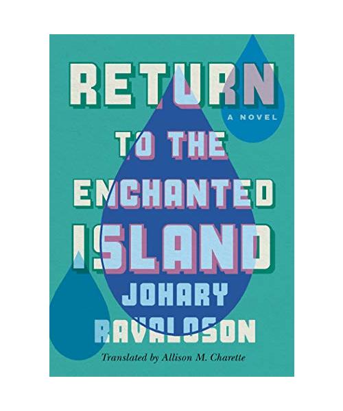 Return to the Enchanted Island: A Novel