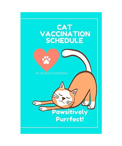 Cat Vaccination Schedule: Brilliant Cat Vaccination Schedule book, useful Vaccination Reminder, Vaccination Booklet, Vaccine Record Book For Cat