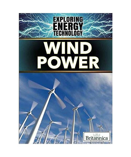 Wind Power (Exploring Energy Technology)