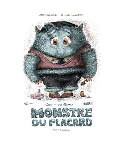 Comment élever le monstre du placard