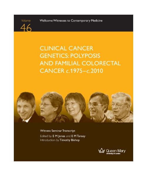 Clinical Cancer Genetics: Polyposis and Familial Colorectal Cancer C.1975-C.2010