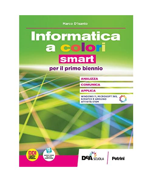 L'informatica a colori. Ediz. Smart. Per gli Ist. tecnici e professionali. Con e-book. Con espansione online