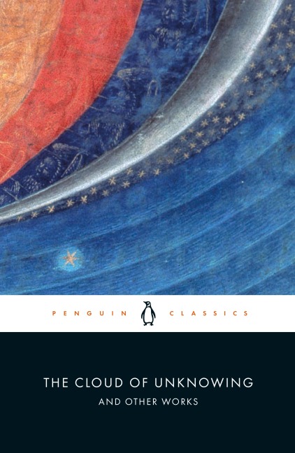 The Cloud of Unknowing and Other Works