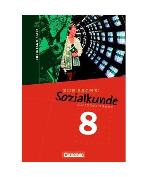 Zur Sache: Sozialkunde 8. Grundausgabe Rheinland-Pfalz