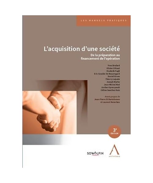 L'acquisition d'une société: De la préparation au financement de l'opération