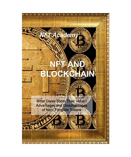 Nft and Blockchain: Why is it popular now? Understanding the Different Types of Non-Financial Transactions
