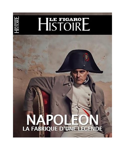 Napoléon, la fabrique d'une légende