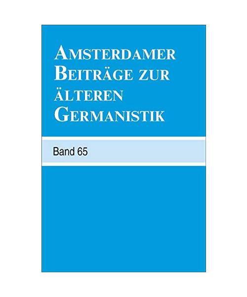 Amsterdamer Beiträge zur älteren Germanistik, Band 65 (2009)