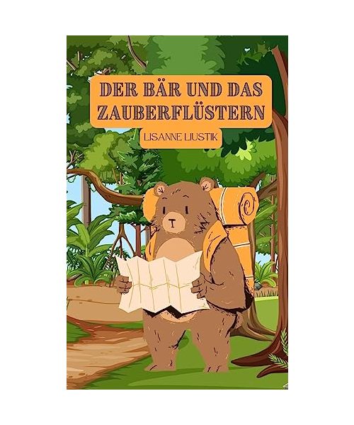 Der Bär und das Zauberflüstern