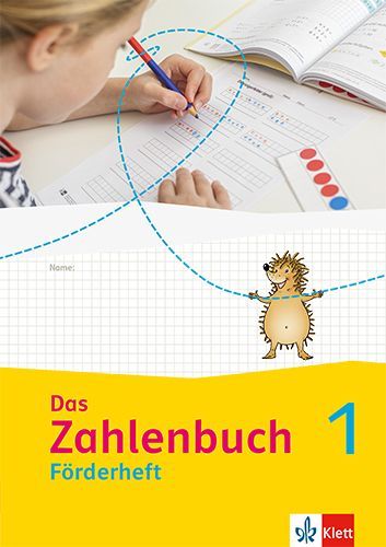 Das Zahlenbuch 1. Förderheft Klasse 1