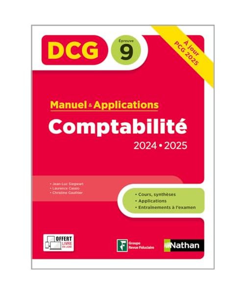 Comptabilité - DCG - Epreuve 9 - Manuel et applications - 2024-2025: Manuel & applications