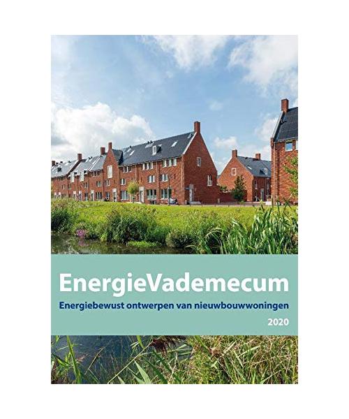 EnergieVademecum 2020: energiebewust ontwerpen van nieuwbouwwoningen