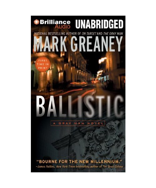 Ballistic: A Gray Man Novel