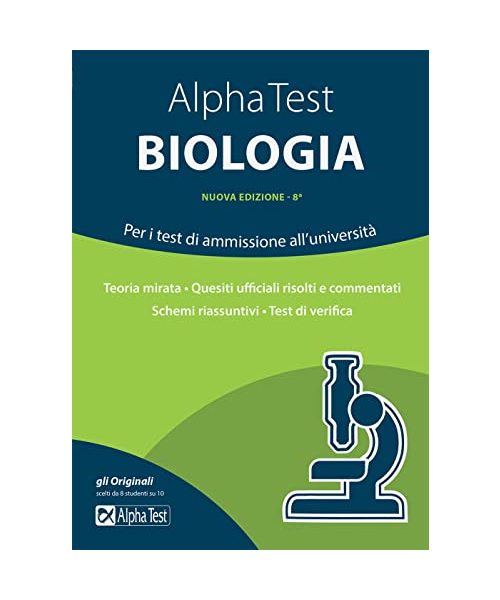 Alpha Test biologia. Per i test di ammissione all'università