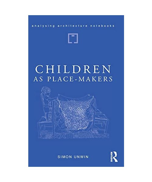 Children as Place-Makers