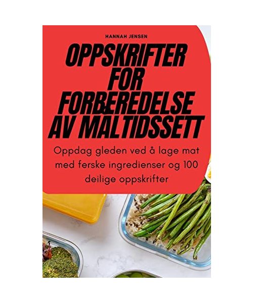 Oppskrifter for Forberedelse AV Måltidssett