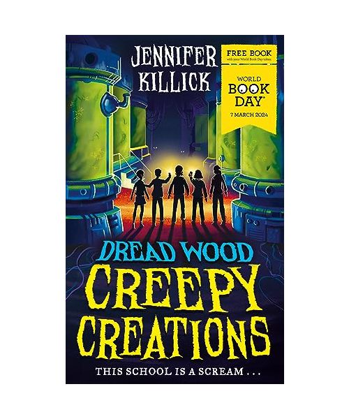 Creepy Creations: A special World Book Day story from the funny, spooky sci-fi series Dread Wood. Perfect for readers 8+ who love Goosebumps!