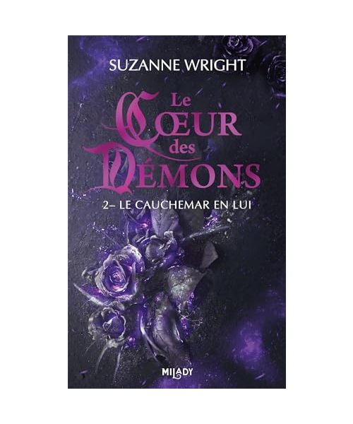 Le Coeur des démons, T2 : Le Cauchemar en lui