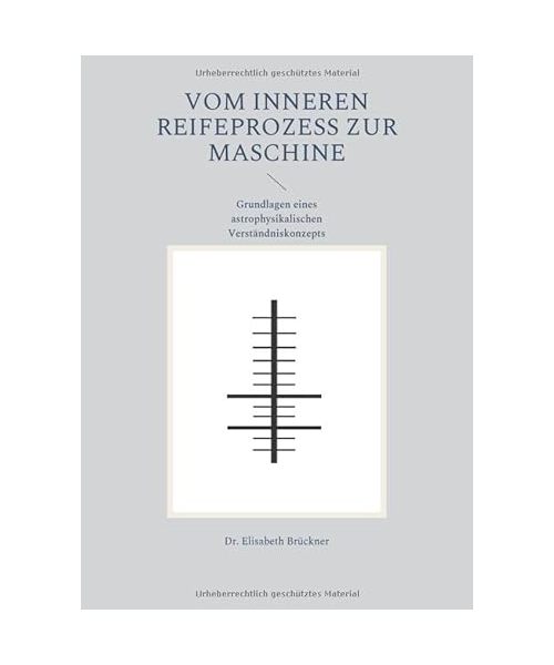 vom inneren Reifeprozess zur Maschine