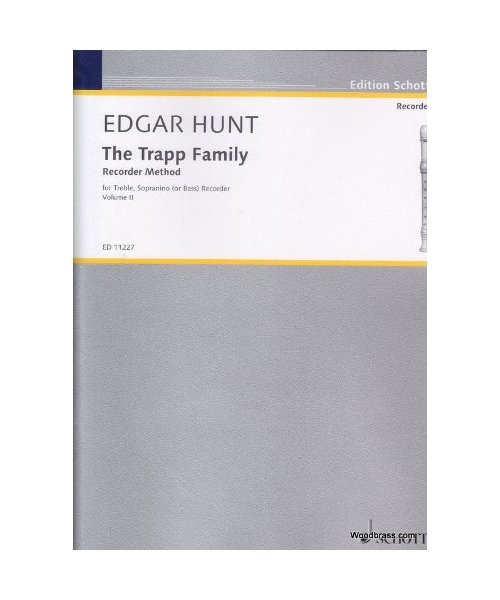 SCHOTT TRAPP FAMILY - THE TRAPP FAMILY - FLUTE A BEC ALTO, SOPRANINO, BASSE - VOL.2