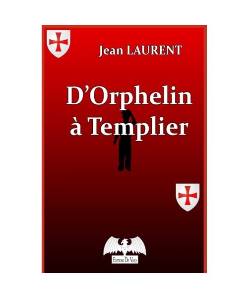 D'Orphelin à Templier