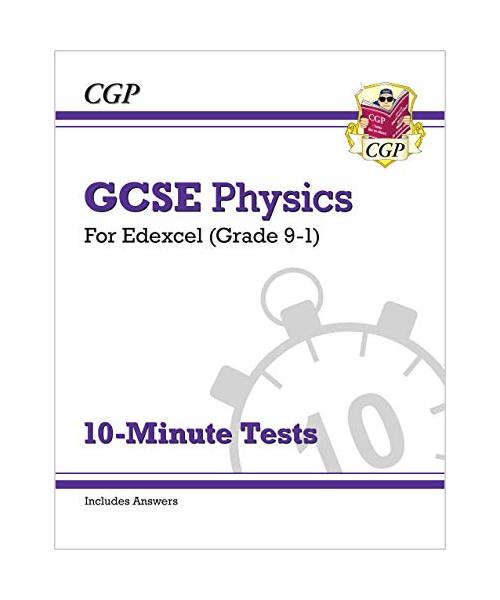 GCSE Physics: Edexcel 10-Minute Tests (includes answers)