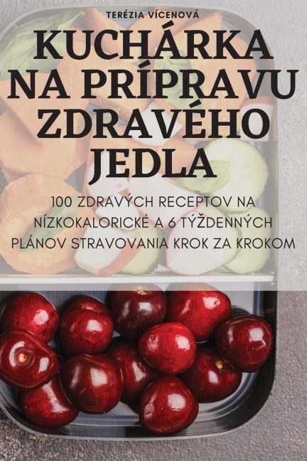 KUCHÁRKA NA PRÍPRAVU ZDRAVÉHO JEDLA
