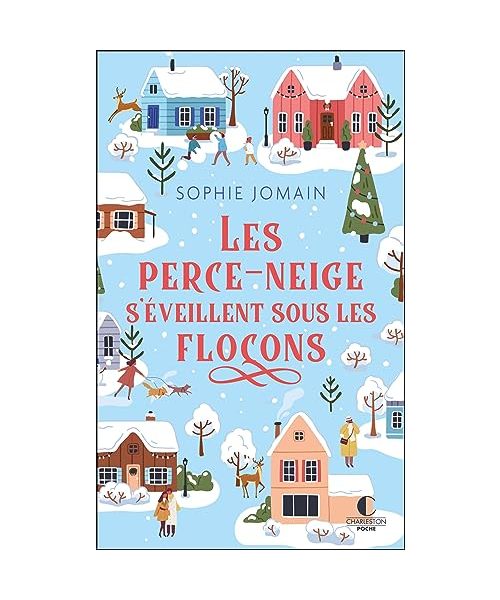 Les Perce-neige s'éveillent sous les flocons: Une comédie de Noël magique et pétillante !
